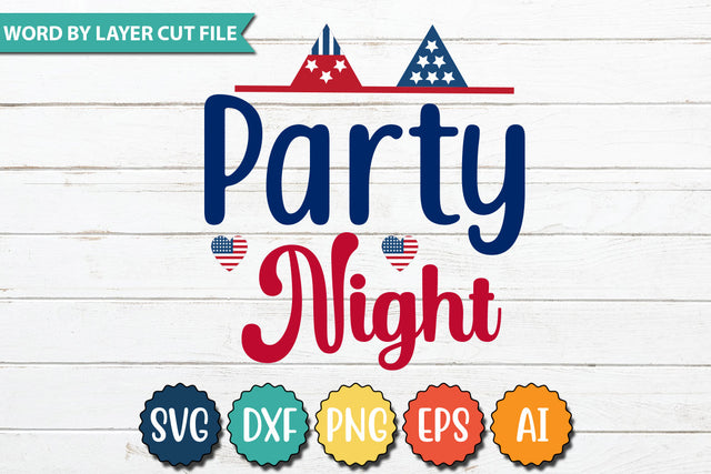 Party Night SVG Cut File,SVGs,quotes-and-sayings,food-drink,mini-bundles,print-cut,on-sale,Clipart Clip Art Sublimation or Vinyl Shirt Design SVG DesignPlante 503 