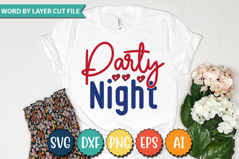 Party Night SVG Cut File,SVGs,quotes-and-sayings,food-drink,mini-bundles,print-cut,on-sale,Clipart Clip Art Sublimation or Vinyl Shirt Design SVG DesignPlante 503 