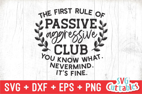 Passive Aggressive Club svg - Funny Cut File - Funny svg - dxf - eps - png - Quote - Silhouette - Cricut - Digital File SVG Svg Cuttables 