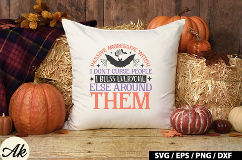 Passive aggressive witch i don't curse people SVG SVG akazaddesign 