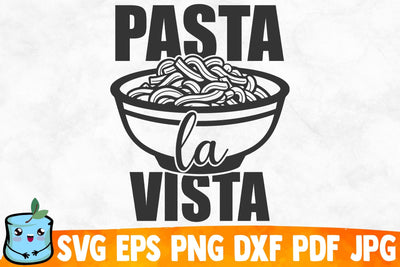 Pasta La Vista SVG MintyMarshmallows 