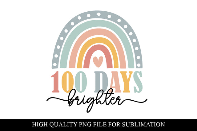 Pastel Rainbow 100 Days Brighter Sublimation PNG File Sublimation BijouBay 