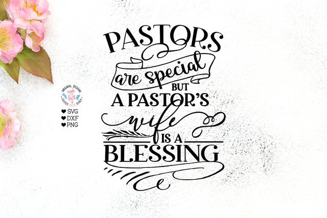 Pastors are special but a pastor's wife is special SVG Graphic House Design 