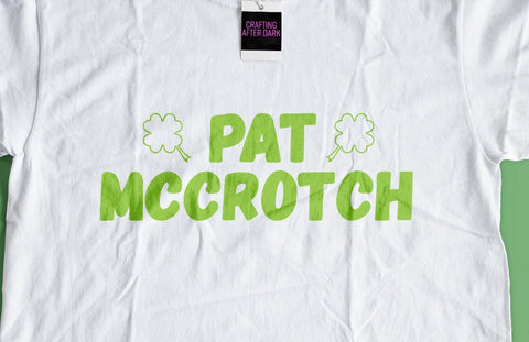 Pat McCrotch Funny Adult St Patrick's Day SVG Design | So Fontsy SVG Crafting After Dark 