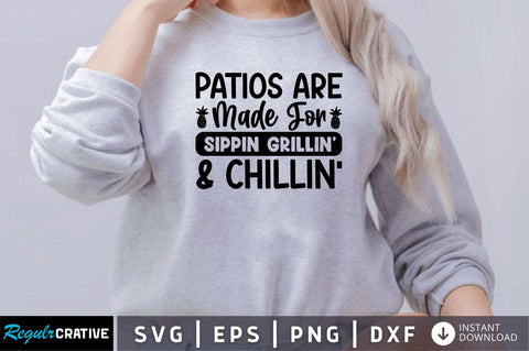 Patios are made for SVG SVG Regulrcrative 