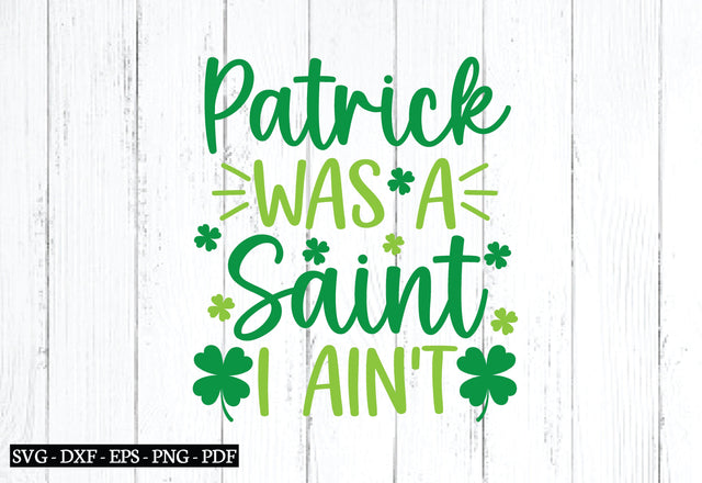 patrick was a saint i ain't svg SVG designstore 