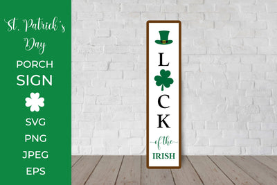 Patricks Day Porch Sign. Luck of the Irish Vertical Sign SVG LaBelezoka 