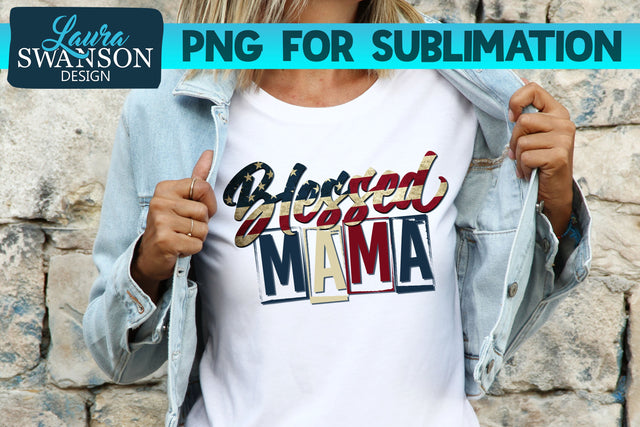 Patriotic Blessed Mama PNG Sublimation Print Sublimation Laura Swanson Design 