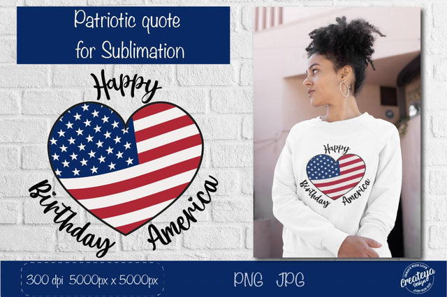 Patriotic Sublimation. Happy Birthday America. 4th of July. Sublimation Createya Design 