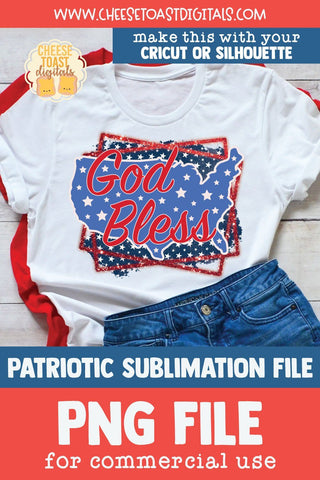 Patriotic Sublimation PNG | God Bless | Fourth of July Sublimation Cheese Toast Digitals 