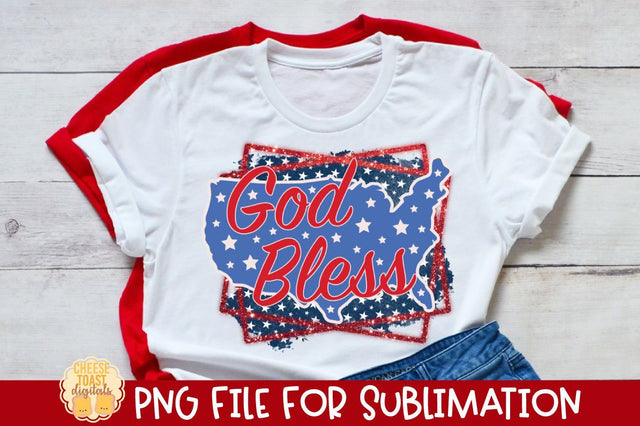 Patriotic Sublimation PNG | God Bless | Fourth of July Sublimation Cheese Toast Digitals 