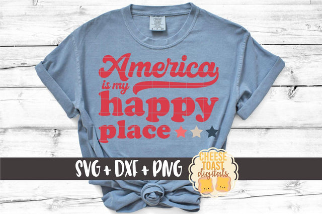 Patriotic SVG | America Is My Happy Place SVG Cheese Toast Digitals 