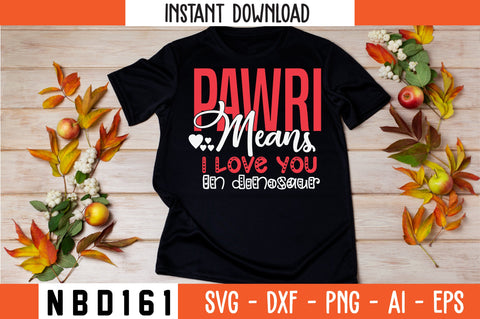 pawri means i love you in dinosaur Svg Design SVG Nbd161 