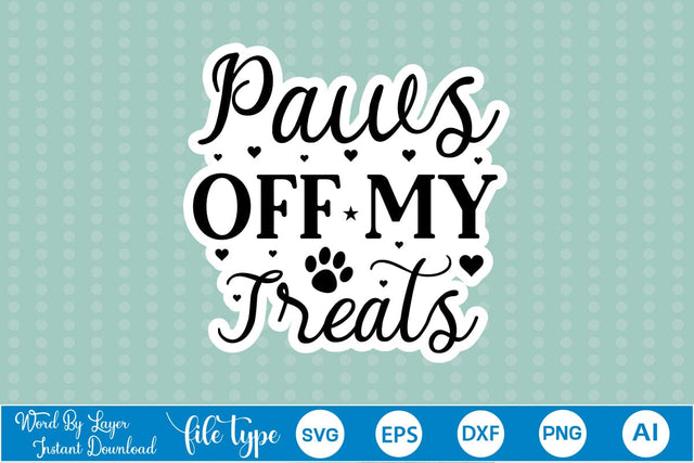 Paws Off My Treats Retro SVG SVGs,Quotes and Sayings,Food & Drink,On Sale, Print & Cut SVG DesignPlante 503 