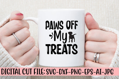 Paws Off My Treats SVG Cut File SVG Syaman 