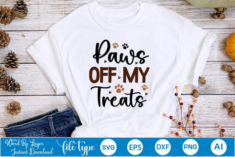 Paws off my treats SVG Cut File SVGs,Quotes and Sayings,Food & Drink,On Sale, Print & Cut SVG DesignPlante 503 