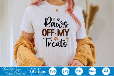 Paws off my treats SVG Cut File SVGs,Quotes and Sayings,Food & Drink,On Sale, Print & Cut SVG DesignPlante 503 