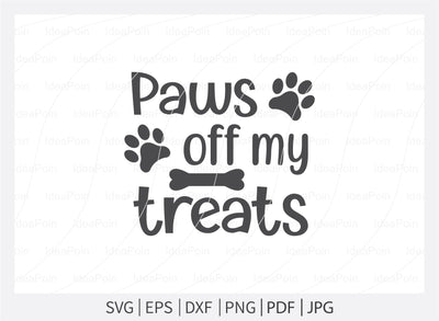 Paws off my treats Svg, Dog treats Svg, Dog svg Cut File, Dog Treat svg, Treats SVG Paw Print SVG, Dog lover svg, Bone Appetit SVG, Dog Bone Svg, Dog svg Bundle, Dog Decor, viny SVG Dinvect 