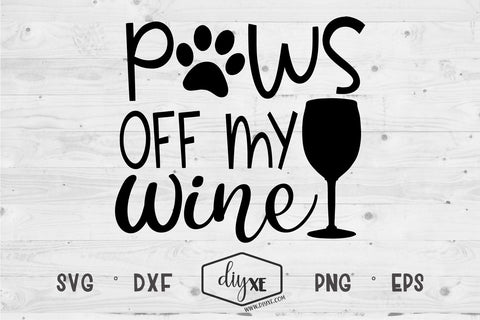 Paws Off My Wine SVG DIYxe Designs 