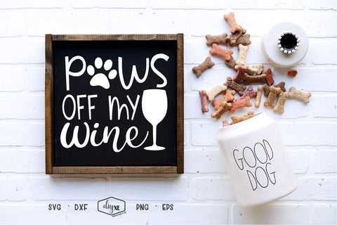 Paws Off My Wine SVG DIYxe Designs 