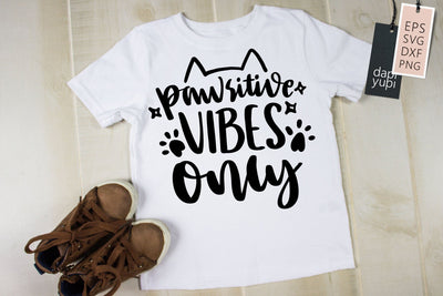Pawsitibe Vibes Only SVG dapiyupi store 