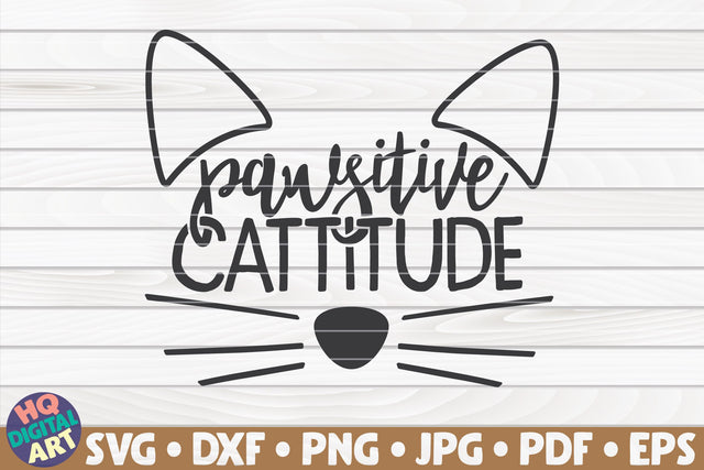Pawsitive cattitude SVG | Cat mom quote SVG HQDigitalArt 