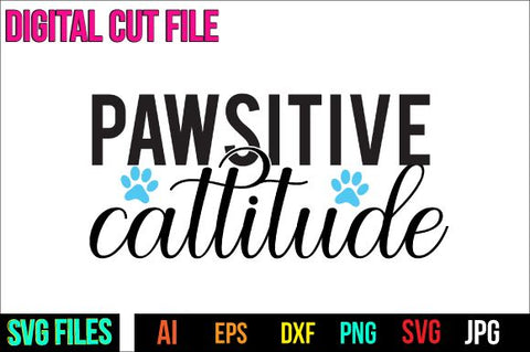 PawSitive Cattitude SVG Cut File, Cat SVG Bundle SVG BlackCatsMedia 