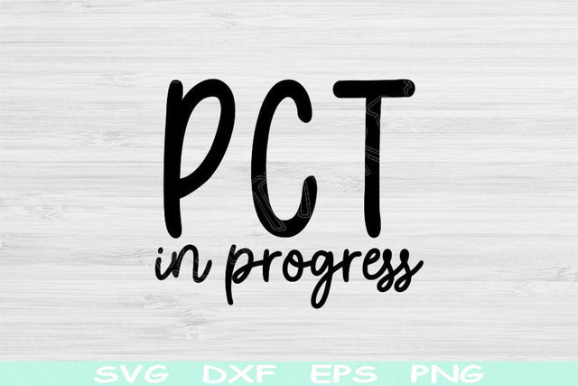 PCT Svg In Progress Dxf Png Cut File, Patient Care Technician Svg, Nurse Svg Files For Cricut, Patient Care Tech Svg Digital Download Design SVG TiffsCraftyCreations 