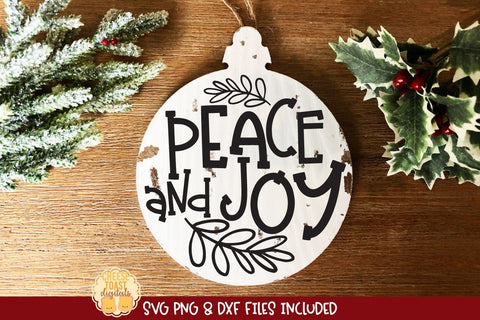 Peace and Joy | Christmas Ornament SVG for Wood Rounds SVG Cheese Toast Digitals 
