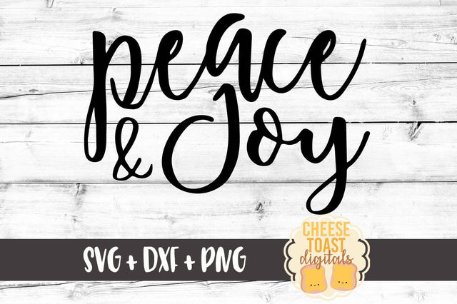 Peace and Joy SVG Cheese Toast Digitals 