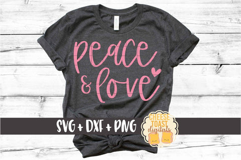 Peace and Love - Valentine's Day SVG PNG DXF Cut Files SVG Cheese Toast Digitals 