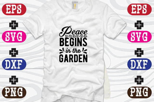 Peace begins in the garden SVG Nurstore 