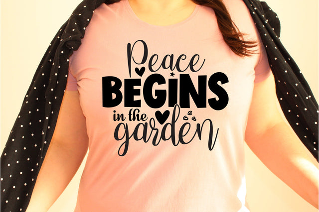 Peace begins in the garden svg SVG orpitasn 