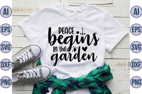 Peace begins in the garden svg SVG orpitasn 