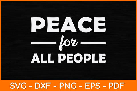 Peace For All People Svg Design SVG artprintfile 