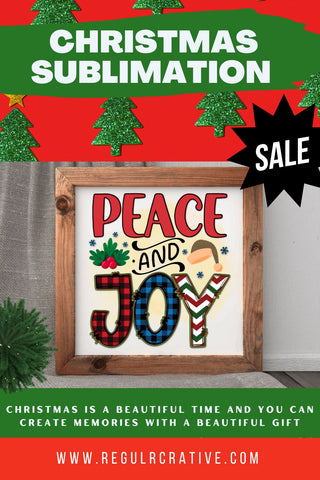 Peace & joy Sublimation PNG, Sublimation Christmas Design Sublimation Regulrcrative 