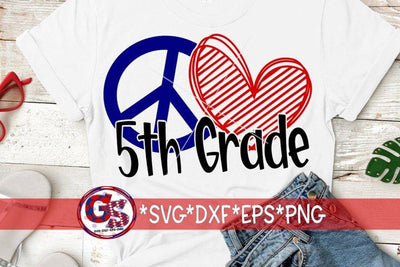 Peace Love 5th Grade-SVG DXF EPS PNG SVG Greedy Stitches 