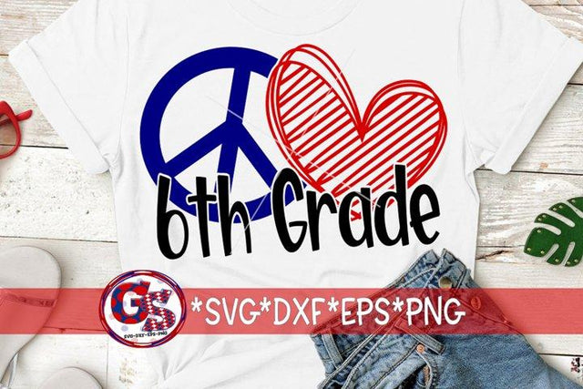 Peace Love 6th Grade-SVG DXF EPS PNG SVG Greedy Stitches 