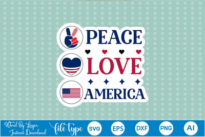 Peace Love America Sticker SVG SVGs,Quotes and Sayings,Food & Drink,On Sale, Print & Cut SVG DesignPlante 503 