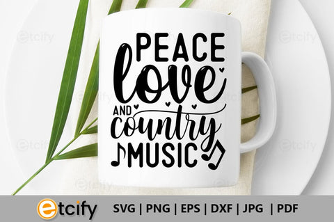 Peace love and country music SVG SVG etcify 