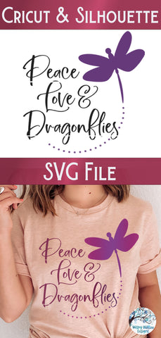 Peace Love and Dragonflies SVG SVG Wispy Willow Designs 
