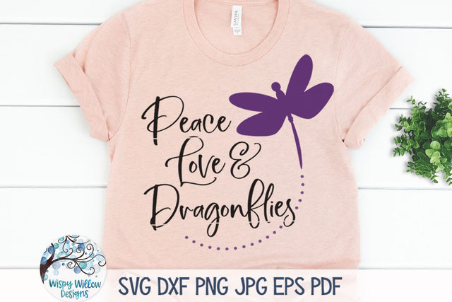 Peace Love and Dragonflies SVG SVG Wispy Willow Designs 