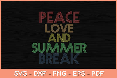 Peace Love And Summer Break Summer Vacation Retro Vintage Svg Design SVG artprintfile 
