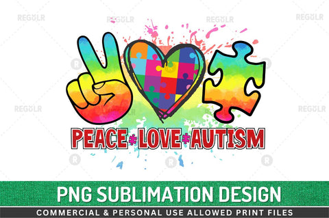 Peace love autism SVG Sublimation Regulrcrative 