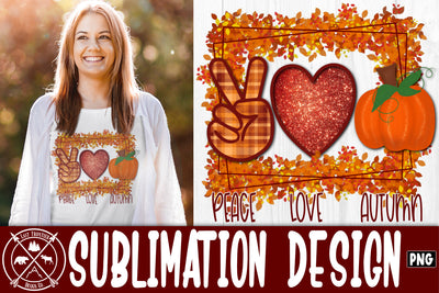 Peace Love Autumn Sublimation Design|Fall png Sublimation Last Frontier Design Co. 