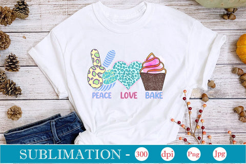 Peace Love Bake Sublimation Cricut Crafts, scan n cut Crafts, Silhouette Crafts Sublimation DesignPlante 503 
