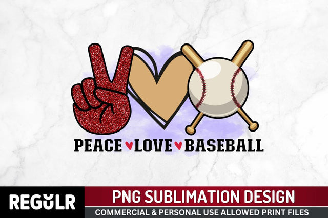 Peace love baseball Sublimation PNG, Baseball Sublimation Design Sublimation Regulrcrative 