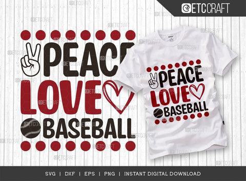 Peace Love Baseball SVG Cut File, Baseball Svg, Sports Svg, Baseball Quotes, Baseball Cutting File, TG 01879 SVG ETC Craft 