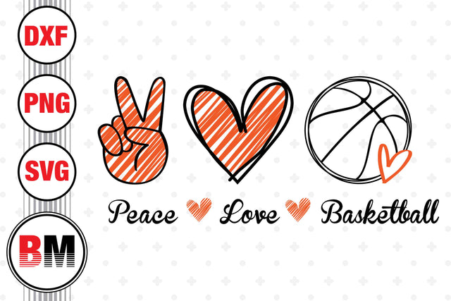 Peace Love Basketball SVG, PNG, DXF Files SVG BMDesign 