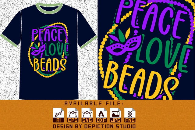 Peace Love Beads Mardi Gras Garland Shirt, Mardi Gras mask shirt, Happy Mardi Gras shirt print template Sketch DESIGN Depiction Studio 